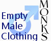 Monks Empty Male Bottoms