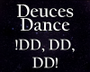Deuces Dance