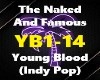 NAKED&FAMOUS YOUNG BLOOD