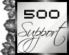 *SC* 500 cr Support
