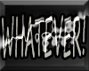 [Gy] Whatever!