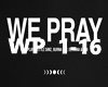 WE PRAY