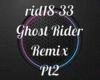 Ghost Rider Remix Pt2