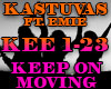 KASTUVAS-KEEP ON MOVING