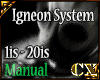 Igneon System