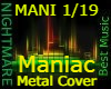 Maniac MetalCover