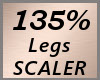 Leg Scale 135% F
