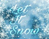 Let It Snow Framed Art