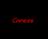 ~ScB~Caress