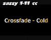 Crossfade - Cold 1-11 cc