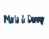 Maria & Danny custom