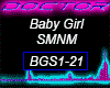 Baby Girl, SMNM