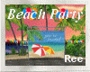 Ree|BEACH PARTY 