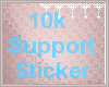 *C* 10k Support Sticker
