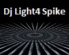 Dj Light4 Spike