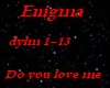 Enigma-Do you love me