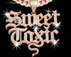 Sweet Toxic Chain