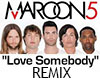 Maroon 5 - Love Somebody