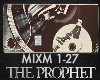 TheProphet-Mixmaster pt1