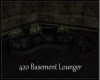 420 Basement Lounger