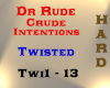 Dr Rude - Twisted