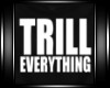[EC] Trill Everything Te