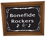 Bonefide Rockers sign