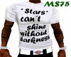 Stars can't shine Tee WB