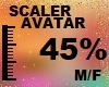 45 % AVATAR SCALER M/F