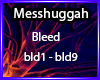 Messhuggah - Bleed