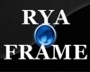 RYA FRAMES