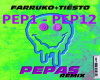 Pepas Farruko Remix