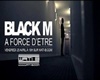 Black M: A Force D'Etre