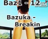 Bazuka - Breakin