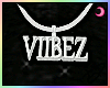 ♥ Viibez Chain * [xJ]