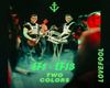Twocolors- Lovefool
