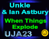 Unkle_ When Things Explo