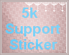 *C* 5k Support Sticker
