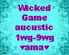 Wicked game aucustic