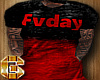 Fvday T Shirt