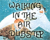Walking in Air (Dubstep)