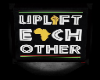 Uplift Each Other