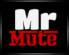 {N} Mr Mute Signage