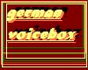 .~*German Voicebox*~.