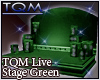 TQM Live Stage Green