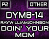 Doin' Your Mom - P2