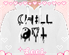 Chill Out Hoodie