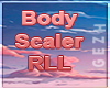 G| Body Scaler RLL