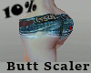 Butt Scaler 10%