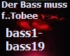 Der Bass muss f_- Tobee